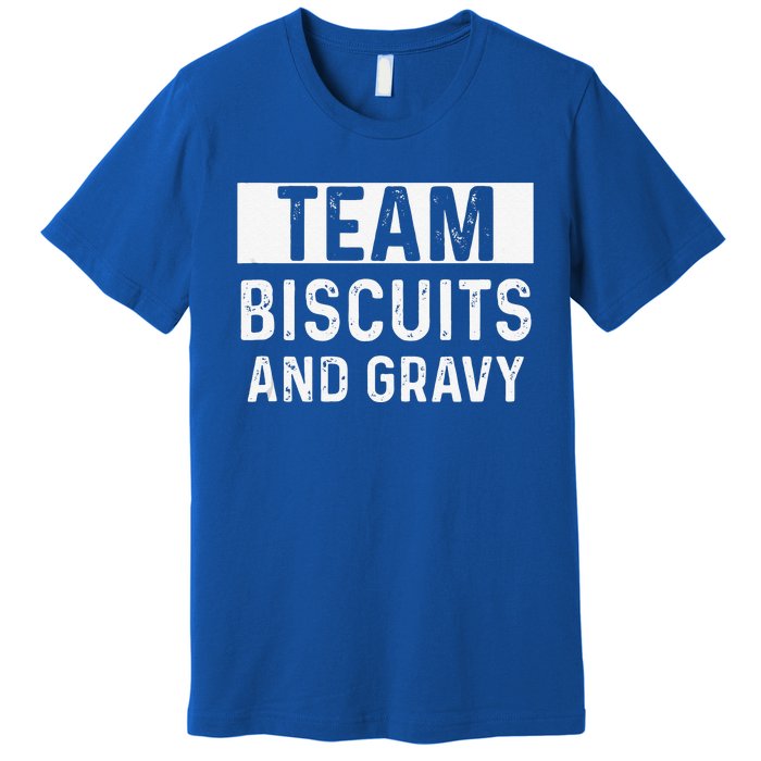 Biscuits And Gravy Thanksgiving Party Premium T-Shirt