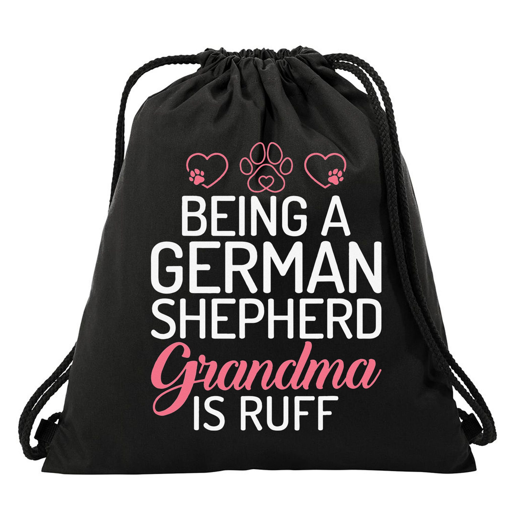 Being a German Shepherd Grandma is ruff Drawstring Bag