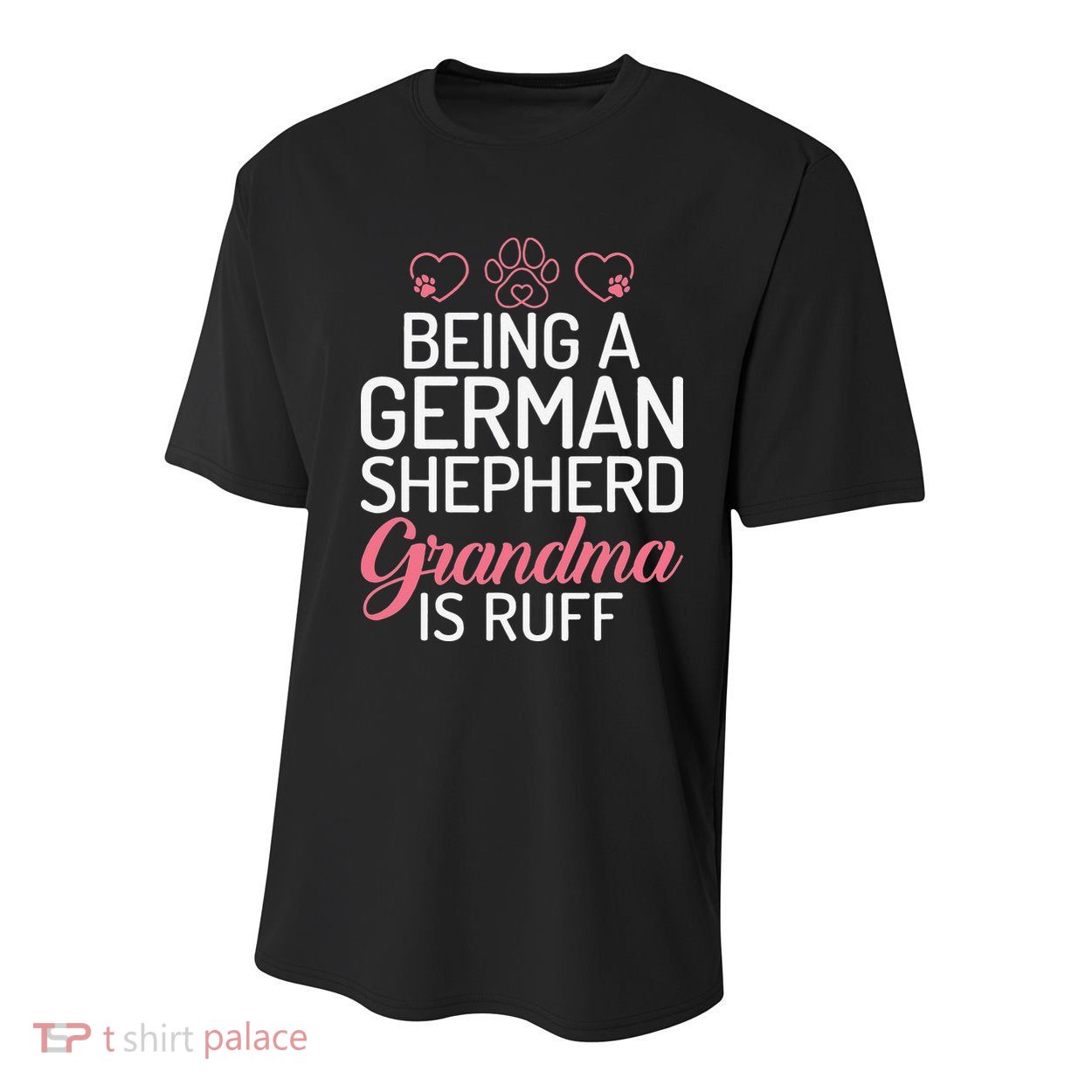 Being a German Shepherd Grandma is ruff Youth Performance Sprint T-Shirt