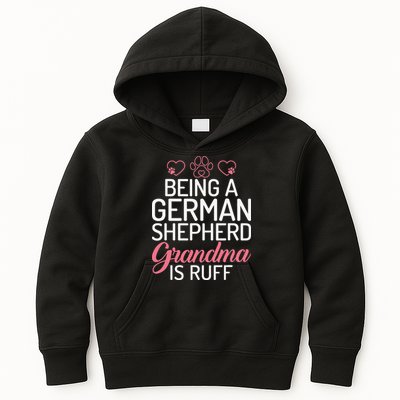 Being a German Shepherd Grandma is ruff Kids Hoodie