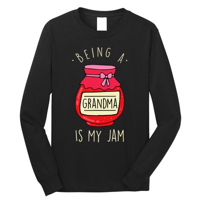 Being a Grandma is my Jam Funny Grandmother & Mother's Day Long Sleeve Shirt