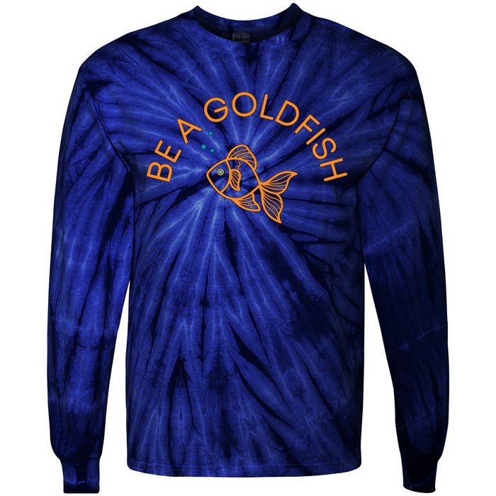 Be A Goldfish Tie-Dye Long Sleeve Shirt