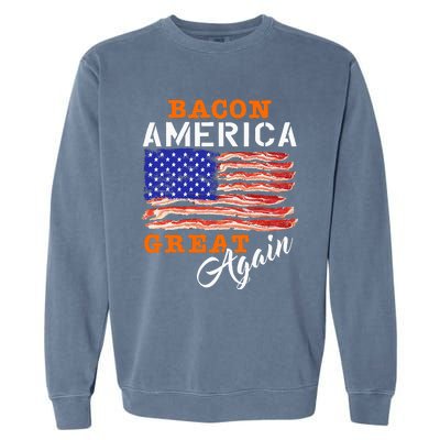 Bacon America Great Again Funny Barbecue Bbq 2024 Garment-Dyed Sweatshirt