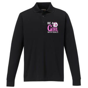 Be A Girl With Goals I Soccer Performance Long Sleeve Polo