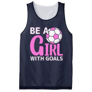 Be A Girl With Goals I Soccer Mesh Reversible Basketball Jersey Tank