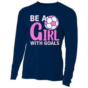 Be A Girl With Goals I Soccer Cooling Performance Long Sleeve Crew