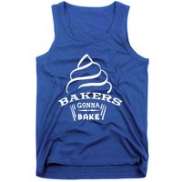 Bakers Are Gonna Bake Cute Gift Tank Top