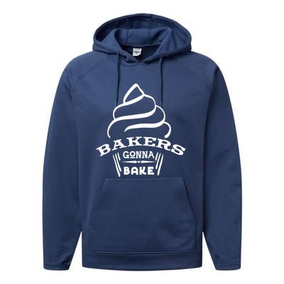 Bakers Are Gonna Bake Cute Gift Performance Fleece Hoodie