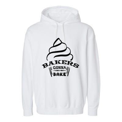 Bakers Are Gonna Bake Cute Gift Garment-Dyed Fleece Hoodie