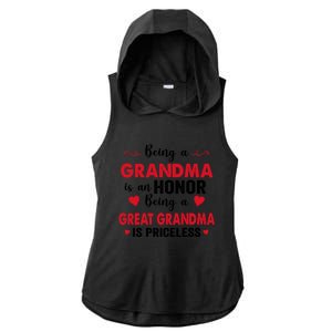 Being A Grandma Is An Honor Being Great Grandma Is Priceless Cool Gift Ladies PosiCharge Tri-Blend Wicking Draft Hoodie Tank