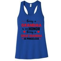 Being A Grandma Is An Honor Being Great Grandma Is Priceless Cool Gift Women's Racerback Tank