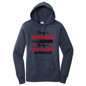 Being A Grandma Is An Honor Being Great Grandma Is Priceless Cool Gift Women's Pullover Hoodie