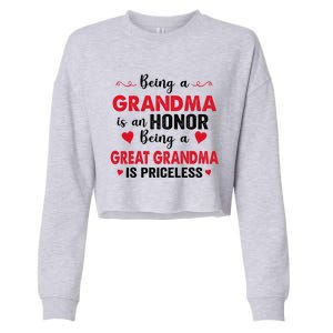 Being A Grandma Is An Honor Being Great Grandma Is Priceless Cool Gift Cropped Pullover Crew