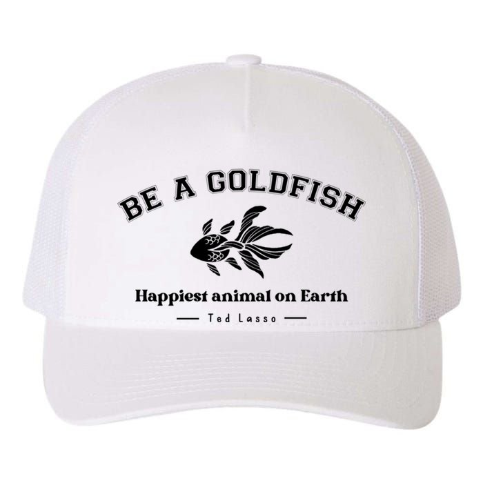 Be A Goldfish Funny Yupoong Adult 5-Panel Trucker Hat