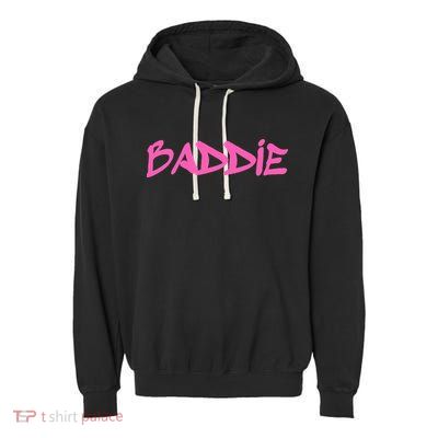 Baddie Aesthetic Graffiti Design Baddies Fandom Garment-Dyed Fleece Hoodie
