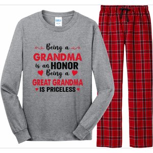 Being A Grandma Is An Honor Being Great Grandma Is Priceless Cool Gift Long Sleeve Pajama Set