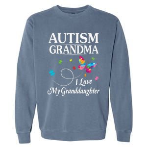 Butterfly Autism Grandma I Love My Granddaughter Autistic Garment-Dyed Sweatshirt