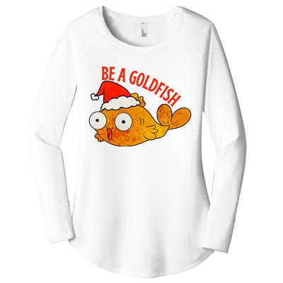 Be A Goldfish Funny Christmas Women's Perfect Tri Tunic Long Sleeve Shirt