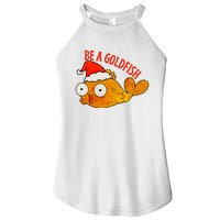 Be A Goldfish Funny Christmas Women's Perfect Tri Rocker Tank