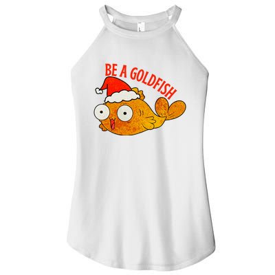 Be A Goldfish Funny Christmas Women's Perfect Tri Rocker Tank