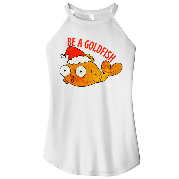 Be A Goldfish Funny Christmas Women's Perfect Tri Rocker Tank