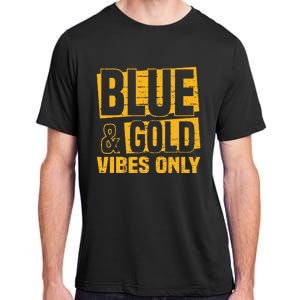 Blue And Gold Vibes Only School Tournament Team Cheerleaders Adult ChromaSoft Performance T-Shirt