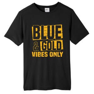 Blue And Gold Vibes Only School Tournament Team Cheerleaders Tall Fusion ChromaSoft Performance T-Shirt