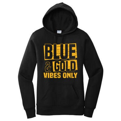 Blue And Gold Vibes Only School Tournament Team Cheerleaders Women's Pullover Hoodie