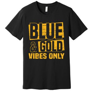 Blue And Gold Vibes Only School Tournament Team Cheerleaders Premium T-Shirt