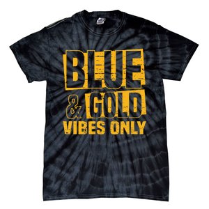 Blue And Gold Vibes Only School Tournament Team Cheerleaders Tie-Dye T-Shirt