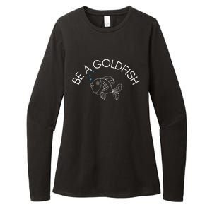 Be A Goldfish Womens CVC Long Sleeve Shirt