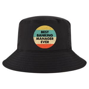 Banking Ager Gift Best Banking Ager Ever Gift Cool Comfort Performance Bucket Hat