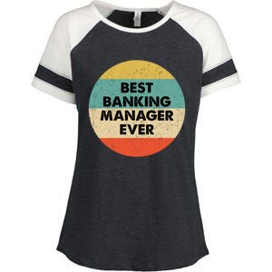 Banking Ager Gift Best Banking Ager Ever Gift Enza Ladies Jersey Colorblock Tee