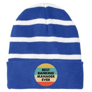 Banking Ager Gift Best Banking Ager Ever Gift Striped Beanie with Solid Band