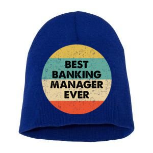 Banking Ager Gift Best Banking Ager Ever Gift Short Acrylic Beanie