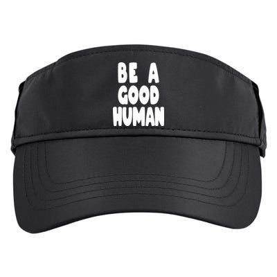 Be A Good Human Faith Adult Drive Performance Visor