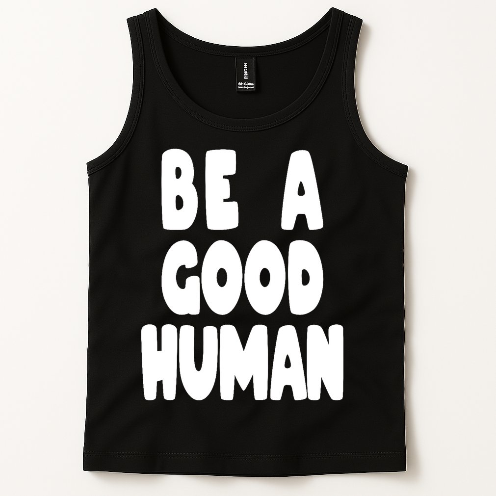 Be A Good Human Faith Tank Top