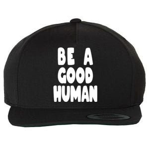 Be A Good Human Faith Wool Snapback Cap