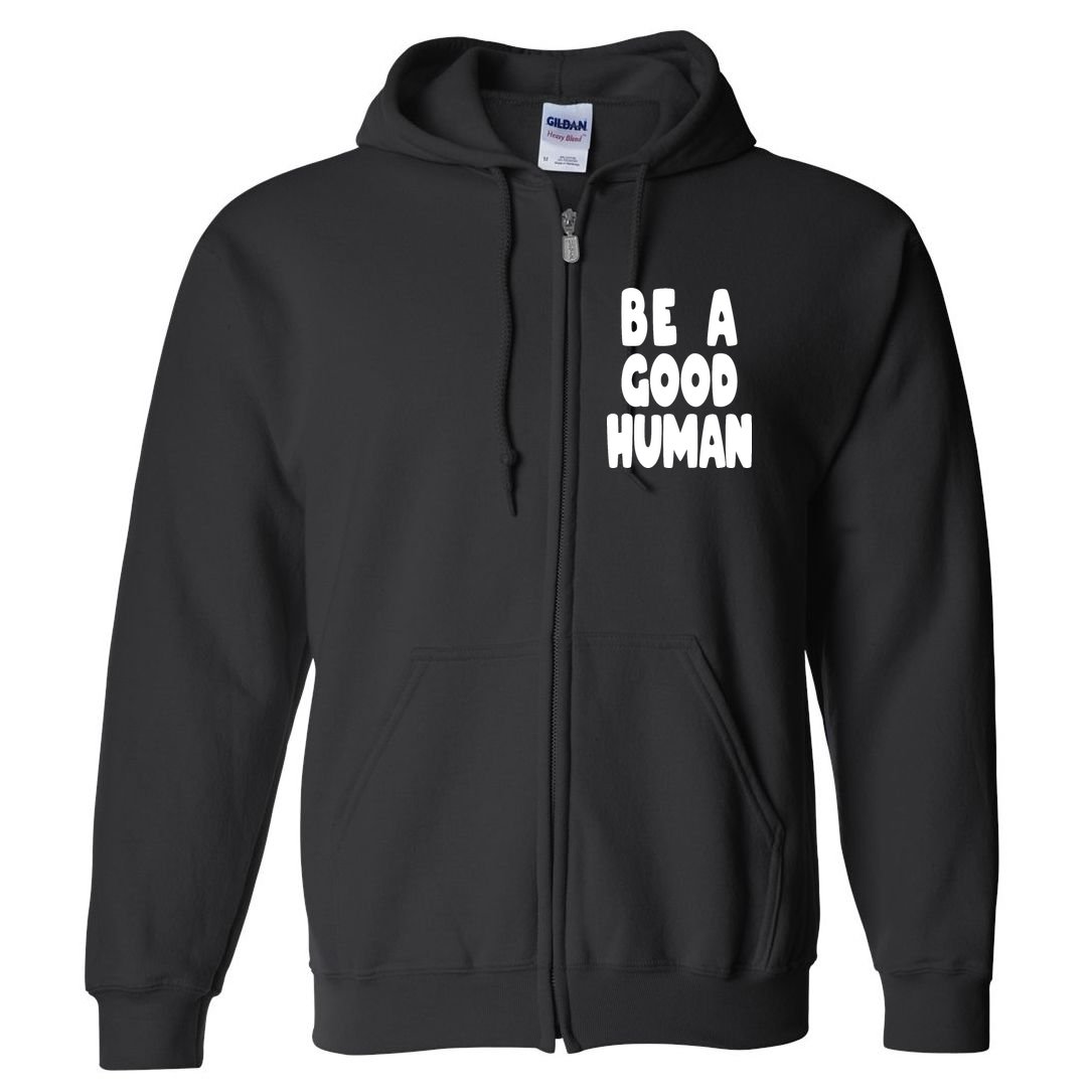 Be A Good Human Faith Full Zip Hoodie