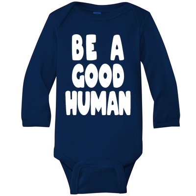 Be A Good Human Faith Baby Long Sleeve Bodysuit