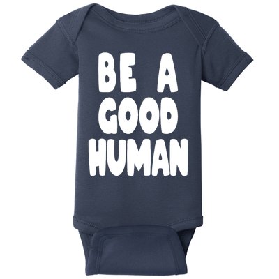 Be A Good Human Faith Baby Bodysuit