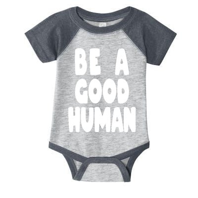 Be A Good Human Faith Infant Baby Jersey Bodysuit