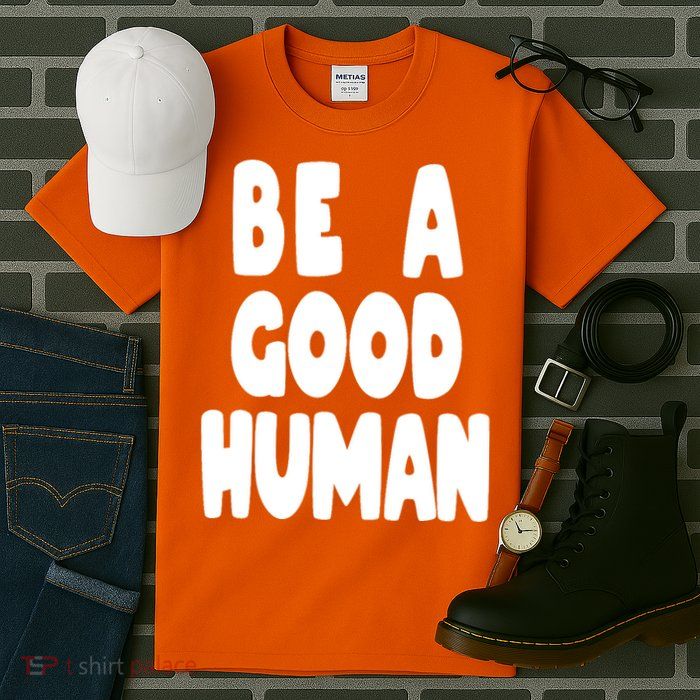 Be A Good Human Faith Tall T-Shirt