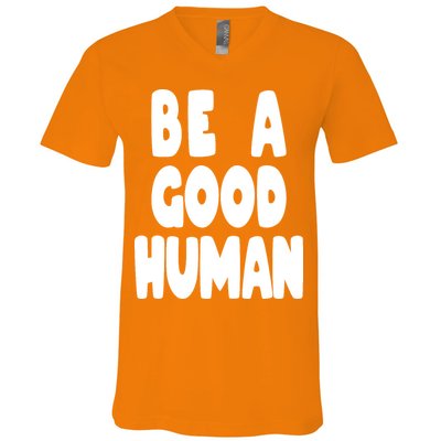 Be A Good Human Faith V-Neck T-Shirt