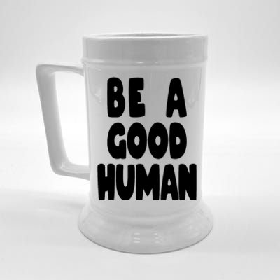 Be A Good Human Faith Beer Stein