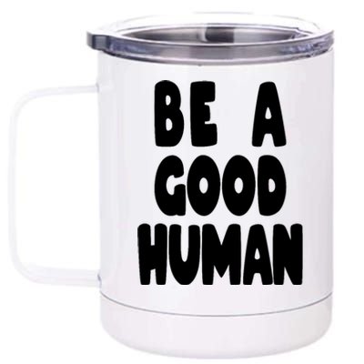 Be A Good Human Faith 12 oz Stainless Steel Tumbler Cup