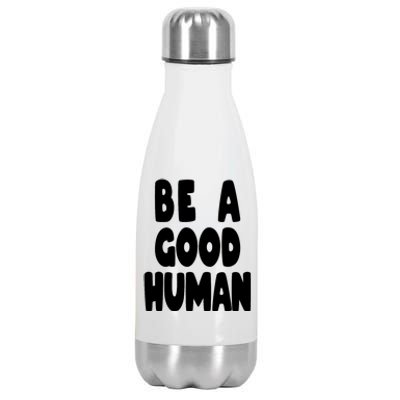 Be A Good Human Faith Stainless Steel Insulated Water Bottle