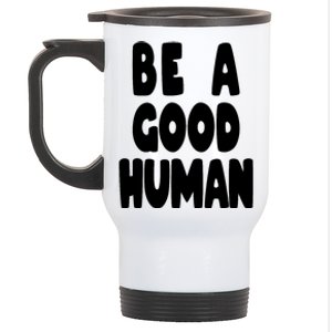 Be A Good Human Faith Stainless Steel Travel Mug