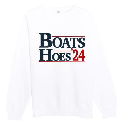 Boats And Hoes 2024 Election Funny Premium Crewneck Sweatshirt