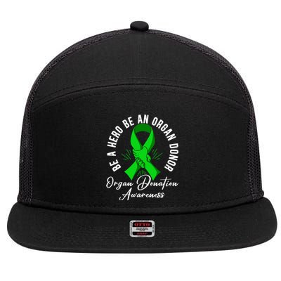 Be A Hero Be An Organ Donor Organ Donation Awareness Cute Gift 7 Panel Mesh Trucker Snapback Hat